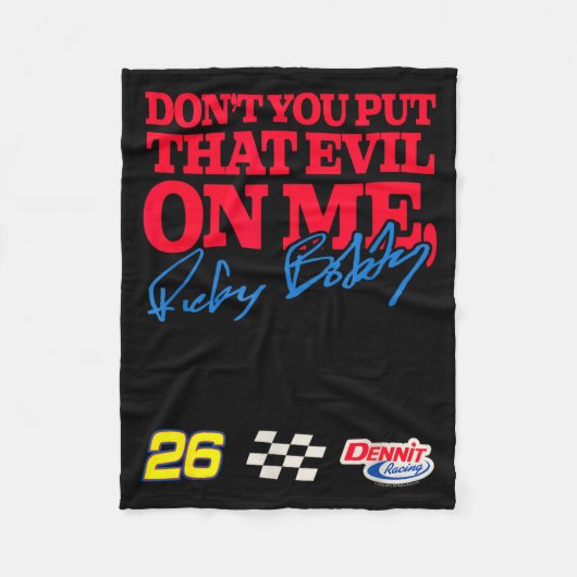 Talladega Nights Don't Put That Evil On Me Funny M Fleece Deken (Voorkant)