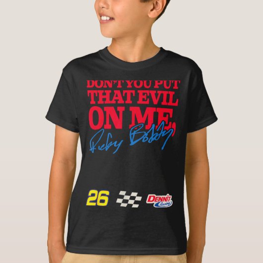 Talladega Nights Don't Put That Evil On Me Funny M T-shirt (Voorkant)