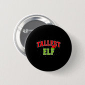 Tallest Elf Christmas Family Matching Group Xmas  Ronde Button 5,7 Cm (Voorkant /achterkant)