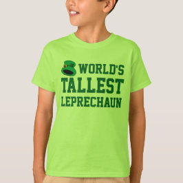 Tallest Leprechaun Kind Funny St. Patrick's Day T-shirt