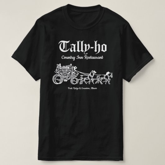 Tally-ho Restaurant, Park Ridge & Evanston, IL T-shirt (Design voorkant)