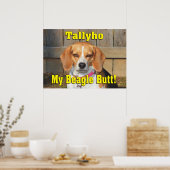 Tallyho mijn beagle Butt! Grumpy Beagle Poster (Keuken)