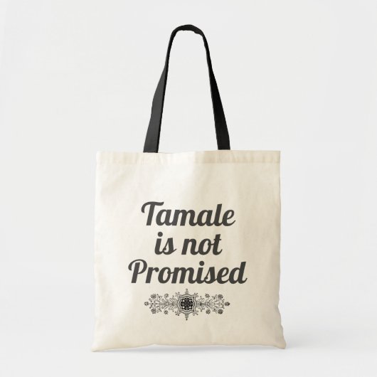 Tamale is geen beloofde Canvas tas (Voorkant)