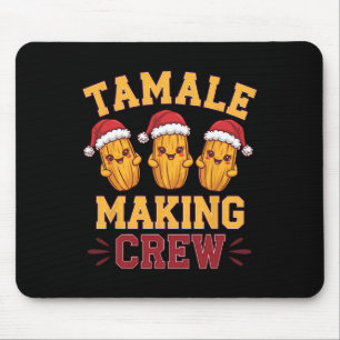 Tamale maakt crew Tamale seizoen grappig Mexicaans Muismat