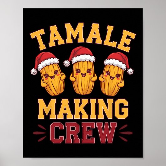 Tamale maakt crew Tamale seizoen grappig Mexicaans Poster (Voorkant)