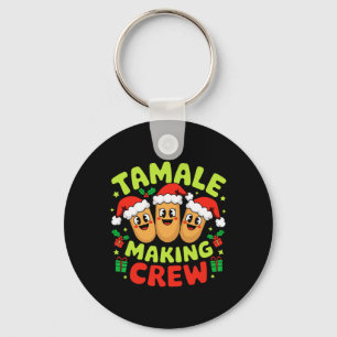Tamale maakt crew Tamale seizoen grappig Mexicaans Sleutelhanger