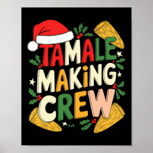 Tamale Making Crew Kerstgerechten Poster