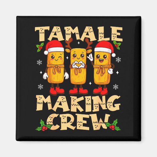 Tamale Making Crew Tamale Season Funny Mexican Chr Magneet (Voorkant)