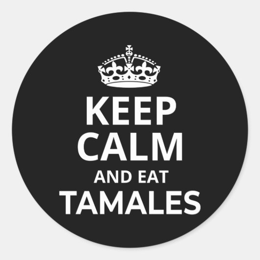 Tamales Gezegde Kalm houden en Tamales eten Ronde Sticker (Voorkant)