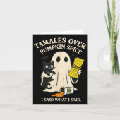 Tamales Over Pumpkin Sce I Said What I Said Hallow Kaart (Voorkant)