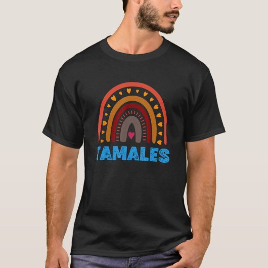 Tamales Saying Colorful Rainbow Design T-shirt (Voorkant)