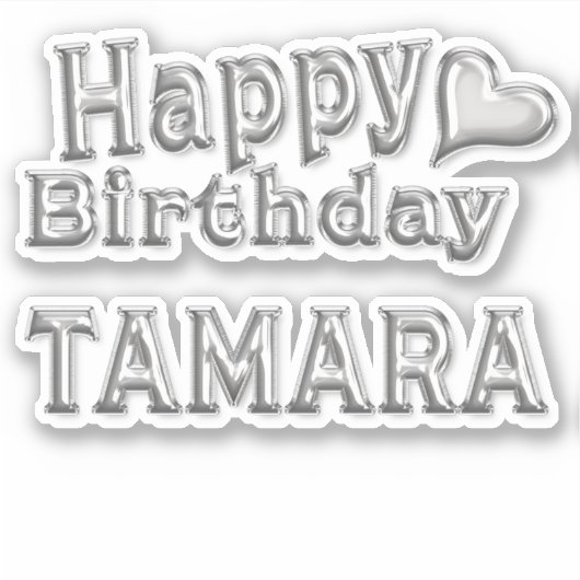 Tamara Happy Birthday silver Aufkleber Sticker (Voorkant)
