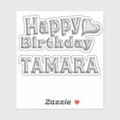 Tamara Happy Birthday silver Aufkleber Sticker (Vel)