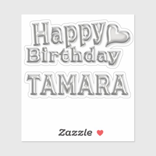 Tamara Happy Birthday silver Aufkleber Sticker (Vel)