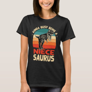 Tamelijk Bezig Om Een Niecesaurus Nicht Humor Fam T-shirt
