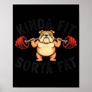 Tamelijk Fit Enigszins Vet Grappige Gym Bulldog Ge Poster