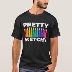 Tamelijk twijfelachtige kunstenaar Potloden Schets T-shirt