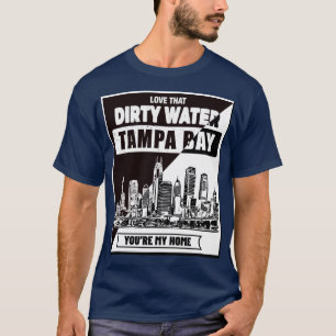 Tampa Bay Je bent mijn Home_B&WT-Shirt T-shirt