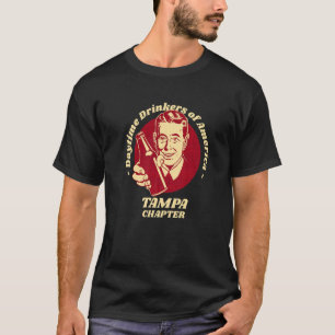 Tampa Chapter Overdag Drinkers Bier Brouw Humor T-shirt