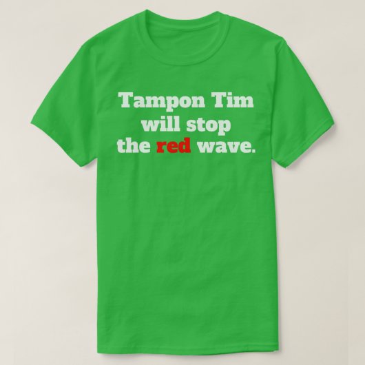 Tampon Tim stopt met de Red Wave 2024 TShirt 5 (Design voorkant)