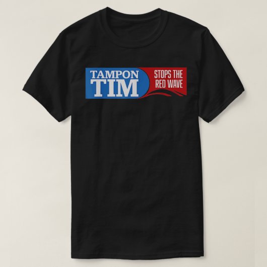 Tampon Tim stopt met Red Wave 2024 T-shirt (Design voorkant)