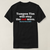 Tampon Tim stopt met Red Wave 2024 TShirt 3 (Design voorkant)