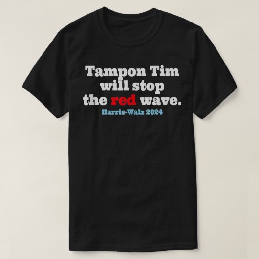 Tampon Tim stopt met Red Wave 2024 TShirt 3 (Design voorkant)