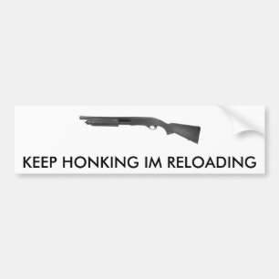 TAN870, HOUD HET HONKJE VAN HET RELAADEN BUMPERSTICKER
