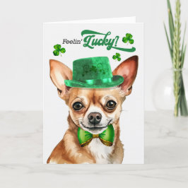 Tan Chihuahua Dog Feelin' Lucky St Patrick's Day Feestdagen Kaart