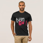 Tan Go! Tango T-shirt (Voorkant volledig)