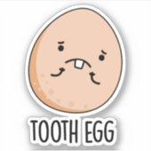 Tand Ei Grappige Tandheelkundige Pun Sticker (Voorkant)