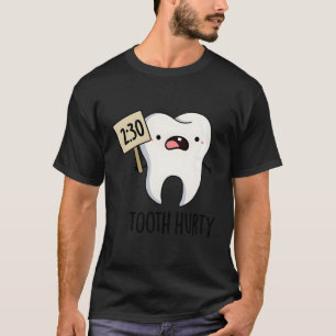 Tand Hurty Tand Pun T-shirt