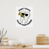 Tand je eigen hoorn geen grappige tandenstokers poster (Keuken)