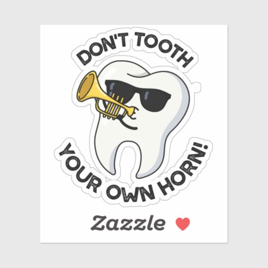 Tand je eigen hoorn geen grappige tandenstokers sticker (Vel)