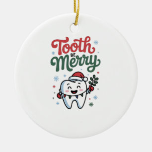 Tand moet vrolijk Tandarts Kerstmis Xmas Keramisch Ornament