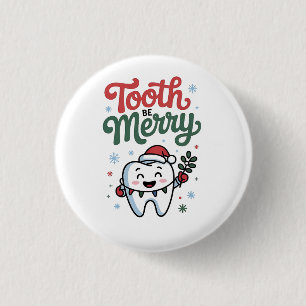 Tand moet vrolijk Tandarts Kerstmis Xmas Ronde Button 3,2 Cm