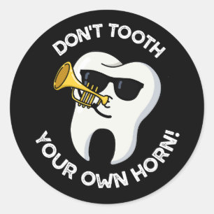 Tand niet je eigen hoorn Dental Puns Dark BG Ronde Sticker
