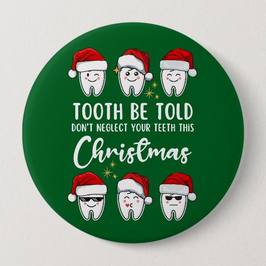 Tand worden verteld tandheelkundige Kerstmis Ronde Button 4,0 Cm (Voorkant)