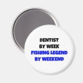 Tandarts door Week Gevist Legend Door Weekend Magneet (Voorkant / Achterkant)