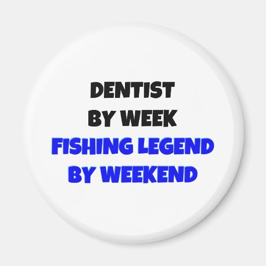 Tandarts door Week Gevist Legend Door Weekend Magneet (Voorkant)