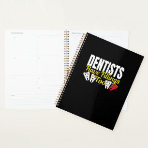 Tandarts Hebben Ook Vullingen - Tandartsgevoelens Planner