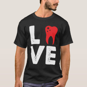 Tandarts Practitioner Student I Love Dent T-shirt
