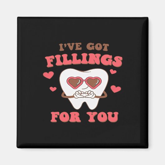 Tandarts Valentijn Ik Heb Vullingen Voor Jou  Magneet (Voorkant)