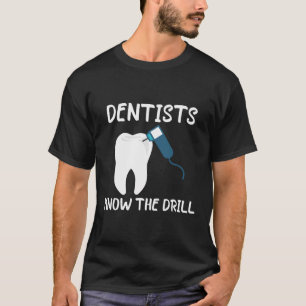 Tandartsen kennen de borst schimmeldodende tandhee t-shirt