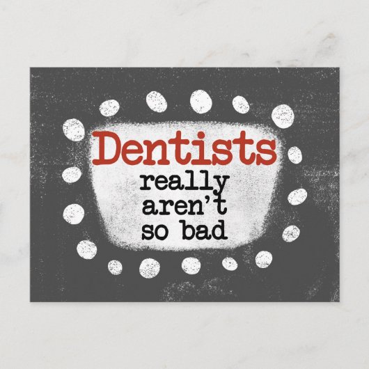 Tandartsen zijn echt niet zo slecht Briefkaart (Voorkant)