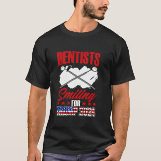 Tandartsverkiezing Tandartsen glimlachen voor Trum T-shirt