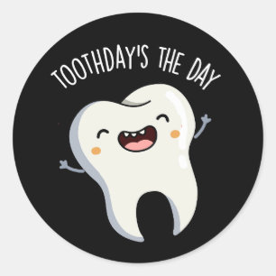 Tanddag Is De Dag Grappige Tand Puns Donkere Achte Ronde Sticker