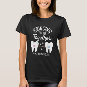 Tanden bij elkaar brengen - Orthodontist T-shirt