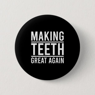 Tanden weer geweldig maken Grappige tanden Citaat  Ronde Button 5,7 Cm