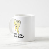 Tanden zijn ook mensen! koffiemok (Voorkant links)